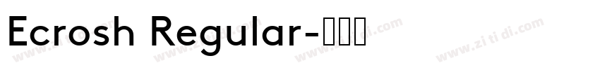 Ecrosh Regular字体转换